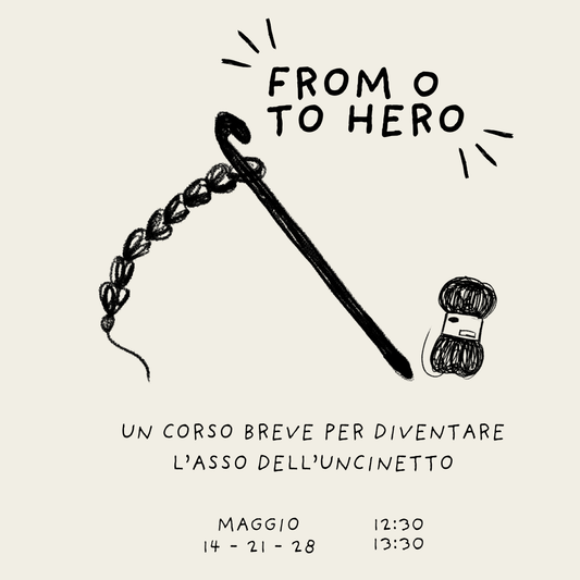 WORKSHOP personale RCS - CROCHET FORM 0 TO HERO (12:30 alle 13:30)